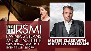 Matthew Polenzani Master Class Ravinias Steans Music Institute 2019 [upl. by Leik]