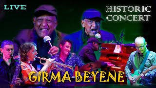 የግርማ በየነ ታሪካዊ የሙዚቃ ኮንሰርት  Girma Beyenes Historic Concert 2022  Arts Music ArtsTvWorld [upl. by Nitreb]