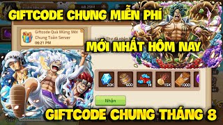 Giftcode Huyền Thoại Hải Tặc  Giftcode Chung Sự Kiện Mới Nhất  Quà Code Chung Miễn Phí Toàn Sever [upl. by Nilrak]