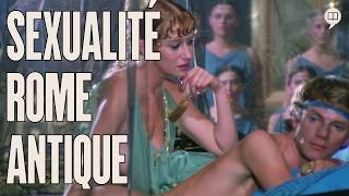 Sexe en Rome antique  Sexualité occidentale tome 2 série 5  LHistoire nous le dira [upl. by Osy784]