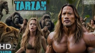 The Legend Tarzan 4 Hollywood movie New trailer 2025 Netflix release 2025  Dawyne Johnson [upl. by Leiba]