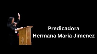 Predicador Hermana Maria Jimenez [upl. by Aleras]