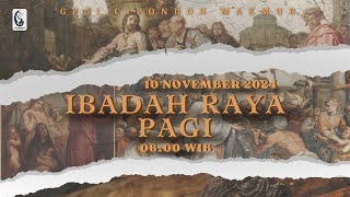 IBADAH RAYA PAGI MINGGU 10 NOVEMBER 2024 [upl. by Porte]