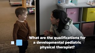 What are the qualifications for a developmental pediatric physical therapist [upl. by Mohkos]