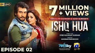 Ishq Hua Episode 02  Eng Sub  Haroon Kadwani  Komal Meer  Sohail Sameer  11th August 2024 [upl. by Arihsay985]