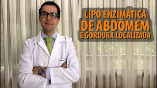 Lipo Enzimática para Gordura Localizada [upl. by Ijneb]