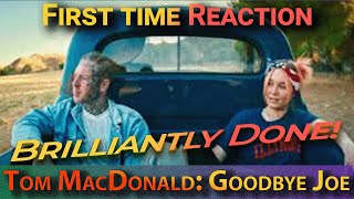 First Time Reaction Tom MacDonald ft Nova Rockefeller quotGoodbye Joequot TomMacDonaldOfficial [upl. by Zertnom502]