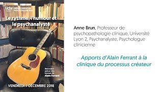 Apports d’Alain Ferrant à la clinique du processus créateur  Anne Brun [upl. by Argyres]