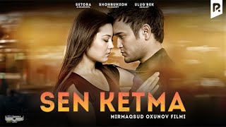 Sen ketma ozbek film  Сен кетма узбекфильм [upl. by Tacye897]