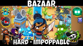 Bloons TD 6  Bazaar  Hard  Impoppable [upl. by Seniag]