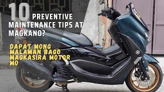 10 PREVENTIVE MAINTENANCE TIPS sa mga Scooters at Magkano  Yamaha Nmax 155 v2 [upl. by Ifen]