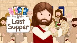 EASTER THE LAST SUPPER · BIBLE STORIES FOR CHILDREN KIDS TODDLERS · ANIMATED CARTOON BIBLE [upl. by Enaht]