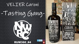 VELIER  Caroni  Tasting Gang 360 overviewRUM3604 [upl. by Hymen]