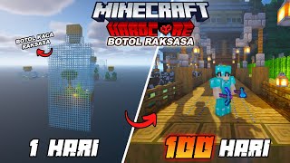 100 Hari di Minecraft Hardcore BOTOL RAKSASA [upl. by Bywoods260]