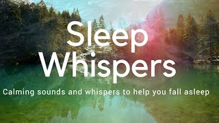 SLEEP WHISPERS ASMR Calming sounds and whispers to help you fall asleep deeply and restoratively [upl. by Eirehc]