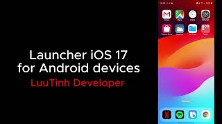 LuuTinh Developer How to use Launcher iOS 17 made by LuuTinh Developer [upl. by Casabonne]