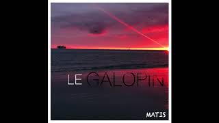 Matis  Le Galopin Official Audio Cover [upl. by Ikkela]