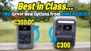 2 GREAT New Options from Anker SOLIX C300 DC PowerBank amp C300 Power Station [upl. by Arraeit]