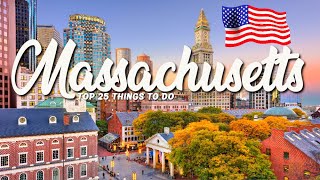 TOP 25 Things To Do In Massachusetts 🇺🇸 Travel Guide [upl. by Neelyak]