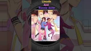 Lincoln X Ronnie Anne Edit [upl. by Lyndy]