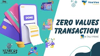 Unlock Hidden Tricks How to Handle Zero Value Transactions in Tally Prime [upl. by Muraida]