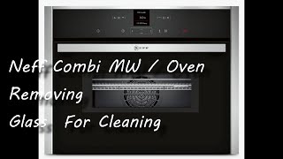 NEFF C17MR02N0B Microwave  Oven Combi  Removing Glass Door For Cleaning [upl. by Krever]