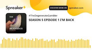 SEASON 5 EPISODE 1 IM BACK made with Spreaker [upl. by Cirdahc]