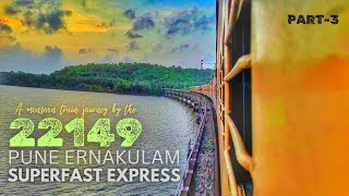 22149 Ernakulam Pune Superfast Express Monsoon Train Journey Through Konkan Railway  Part 2 [upl. by Trebornhoj]