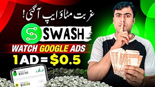 30 Live Withdraw  Watch google Ads amp Earn 1 ad05  swash app real or fake  Swash Earn Money [upl. by Eilsew]