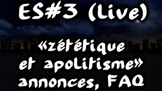 retour sur zététique et apolitisme  annonces FAQ EspritdeSuite 3 3 [upl. by Jocko319]