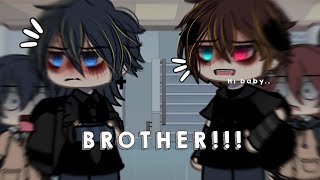 “BROTHER” ••• Gacha MemeTrend Bl Moqeeofc [upl. by Alahsal]