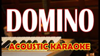 DOMINO ACOUSTIC KARAOKE [upl. by Sorci]