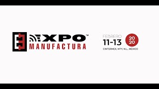 EXPO MANUFACTURA 2020 [upl. by Delisle827]