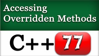 Accessing the Overridden Methods in C  Cpp Video Tutorial [upl. by Marcelline14]