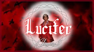 Lucifer  Chapitre 1 MiniSérie [upl. by Bannister345]