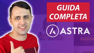 Guida completa al tema ASTRA per WordPress Tema Gratuito [upl. by Hnahc]