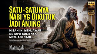 Merinding Kisah dlm AlQur’an  Nasib Nabi yg Diazab Jadi Anjing Lidah Panjang Balam bin Baura [upl. by Blodget]