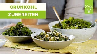 Einfache Rezepte für Grünkohl  Tipps für Grünkohl zubereiten  Küchentipps [upl. by Naut324]