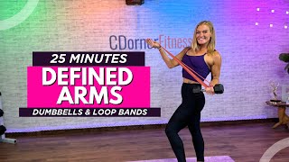 25Min DEFINED ARMS 💪 Upper Body Workout with Dumbbells  Loop Bands [upl. by Niai950]