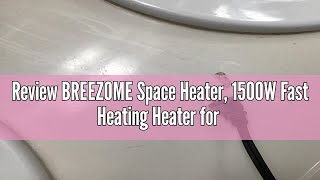 Review BREEZOME Space Heater 1500W Fast Heating Heater for Indoor Use Ceramic Electric Heater for [upl. by Airaet]