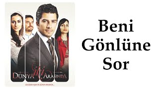 Cenk Şanlıoğlu  Beni Gönlüne Sor Dizi Müziği [upl. by Tiffi365]