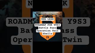 NEW LEAK FULL ROADMAP FOR Y9S3 BATTLE PASS OPERATION TWIN SHELLS [upl. by Llerud67]