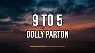 Dolly Parton  9 To 5 Lyrics [upl. by Eivla631]