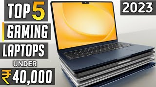 Top 5 best gaming laptop under 40000  best gaming laptop under 40000 in 2023 [upl. by Hgalehs619]