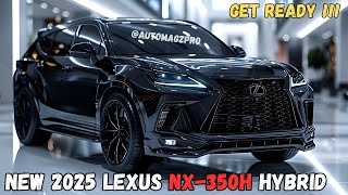 Heres the Redesign 2025 Lexus NX 350h Hybrid What to Expect [upl. by Ahsinyar]