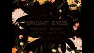 Bright Eyes  Motion Sickness  16 lyrics in the description [upl. by Clynes912]