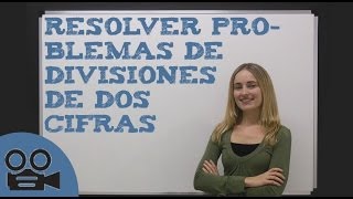 Problemas de divisiones de dos cifras [upl. by Adnauqaj]