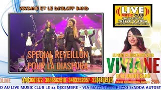 SPOT VIVIANE CHIDID EN SOIREE REVEILLON LE 24 DECEMBRE  MILANO TREZZO SADDA [upl. by Dustan]