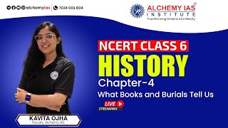 NCERT  HISTORY  CHAPTER4 WHAT BOOKS AND BURIALS TELL US for UPSC CSE  ALCHEMY IAS  LIVE [upl. by Nalyorf]