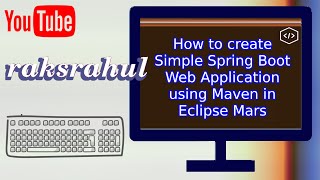 How to create Simple Spring Boot Web Application using Maven in Eclipse Mars [upl. by Persian]